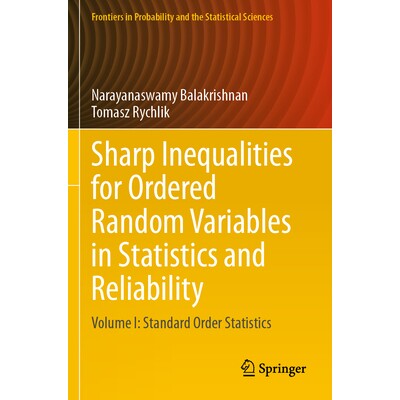 预订 Sharp Inequalities for Ordered Random Variables in Statistics and Reliability: Volume I: Standard Order Statistics