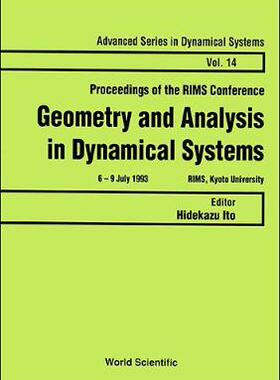 【预订】GEOMETRY AND ANALYSIS IN DYNAMICAL SYSTEMS - PROCEEDINGS OF THE RIMS CONFERENCE