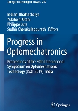 【预订】Progress in Optomechatronics: Proceedings of the 20th International Symposium on Optom 9789811564697