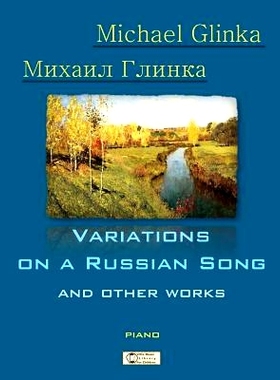 预订 Glinka. Variations on a Russian Song and other Works.: 9781505542653
