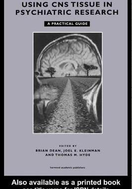 预订 Using CNS Autopsy Tissue in Psychiatric Research: A Practical Guide