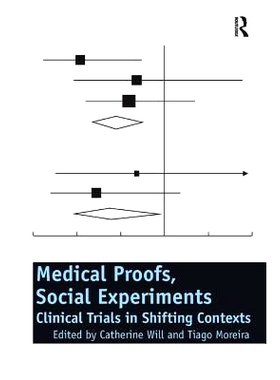 预订 Medical Proofs, Social Experiments: Clinical Trials in Shifting Contexts: 9781138260443