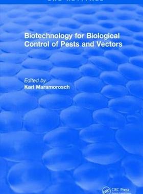 [预订]Biotechnology for Biological Control of Pests and Vectors 9781315891200