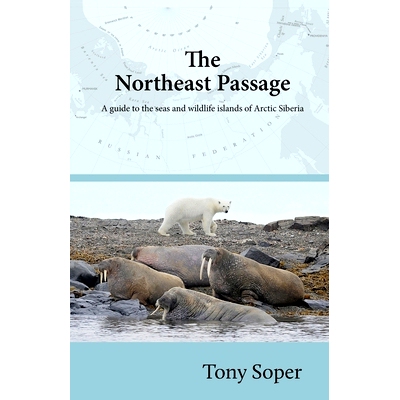 预订 The Northeast Passage: A guide to the seas and wildlife islands of Arctic Siberia 东北航道: 9780955380150