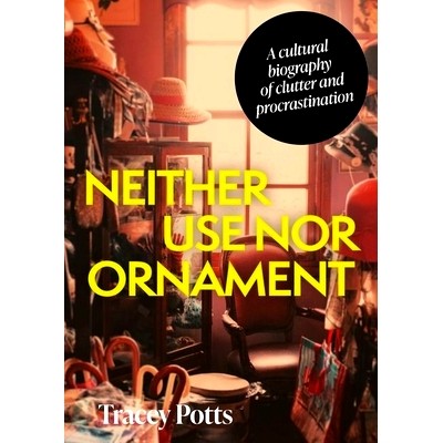 A Cultural Biography of Clutter and Proc