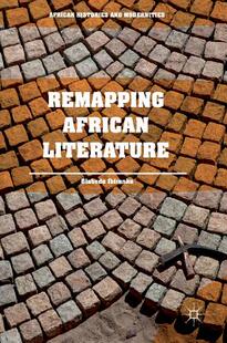 【预订】Remapping African Literature