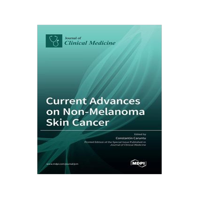 [预订]Current Advances on Non-Melanoma Skin Cancer 9783036508900