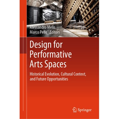预订 Design for Performative Arts Spaces: Historical Evolution, Cultural Context, and Future Opportunities 适合表演艺术