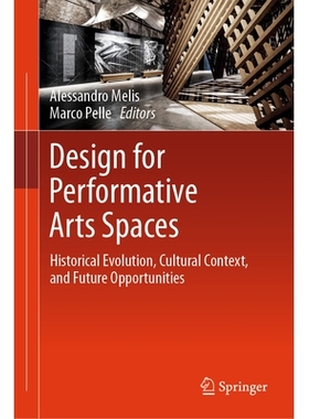 预订 Design for Performative Arts Spaces: Historical Evolution, Cultural Context, and Future Opportunities 适合表演艺术
