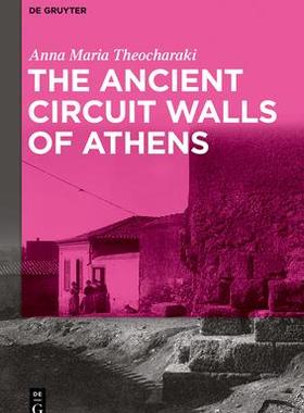 [预订]The Ancient Circuit Walls of Athens 9783110633214
