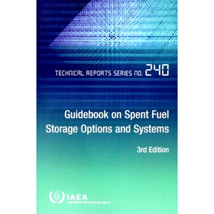 Options 9789201355232 乏燃料储存选项和系统指南 Systems and Storage Fuel Spent Guidebook 预订