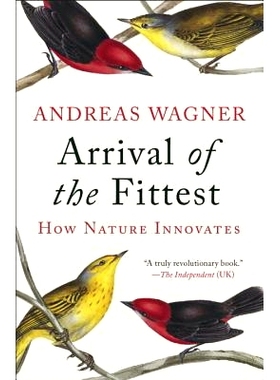 预订 Arrival of the Fittest: How Nature Innovates: How Nature Innovates *适者的到来：大自然如何创新: 9781617230219