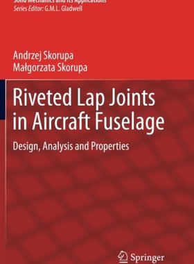 【预订】Riveted Lap Joints in Aircraft Fuselage