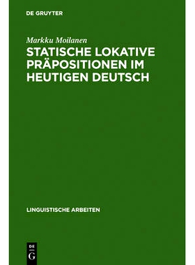 预订 Statische lokative Präpositionen im heutigen Deutsch: Wahrheits- und Gebrauchsbedingungen: 9783484103313