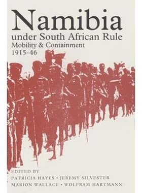预订 Namibia under South African Rule: Mobility and Containment, 1915-46 0: 9780821412442