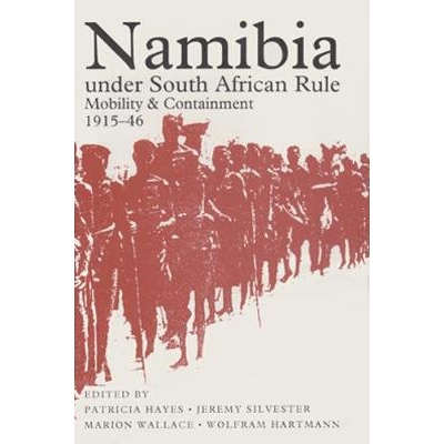 预订 Namibia under South African Rule: Mobility and Containment, 1915-46 0: 9780821412442