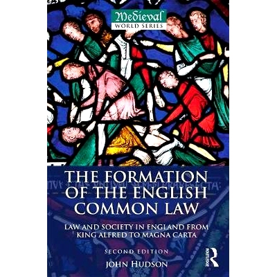 预订 The Formation of the English Common Law: Law and Society in England from King Alfred to Magna Carta 英国普通法的形