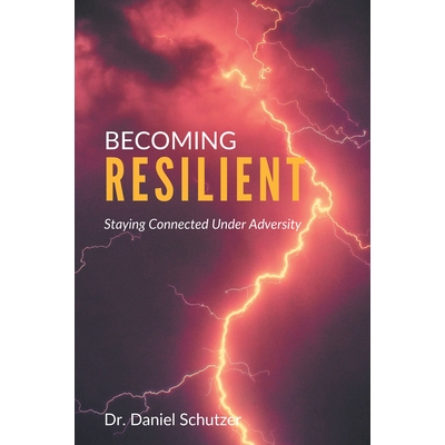 预订 Becoming Resilient: Staying Connected Under Adversity 变得有弹性: 9781637424421