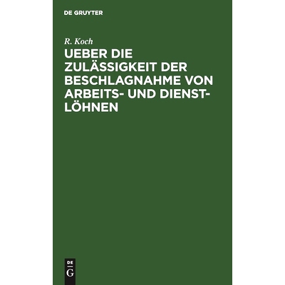 预订 Ueber die Zulässigkeit der Beschlagnahme von Arbeits- und Dienst-Löhnen: 9783112512234