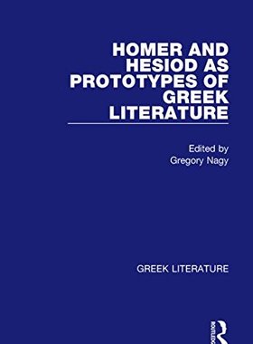 【预订】Homer and Hesiod as Prototypes of Greek Literature