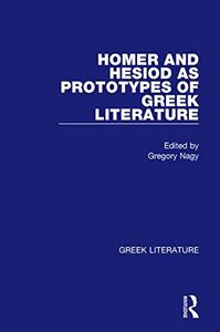 【预订】Homer and Hesiod as Prototypes of Greek Literature