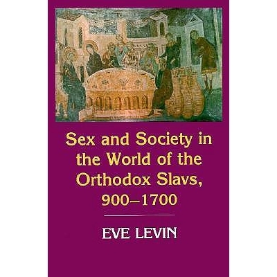 预订 Sex and Society in the World of the Orthodox Slavs 900 1700: 9780801483042