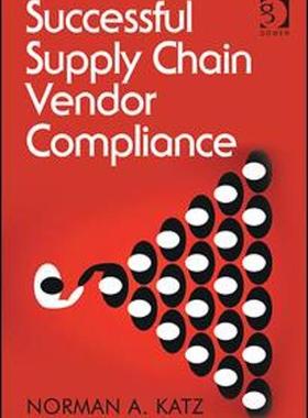 [预订]Successful Supply Chain Vendor Compliance 9781472472014