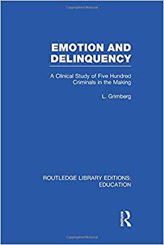 【预售】Emotion and Delinquency (RLE Edu L Sociology of Education)