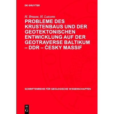 预订 Probleme des Krustenbaus und der geotektonischen Entwicklung auf der Geotraverse Baltikum – DDR – Cesky massif: Z