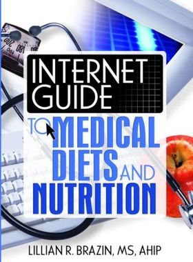 【预订】Internet Guide to Medical Diets and Nutrition
