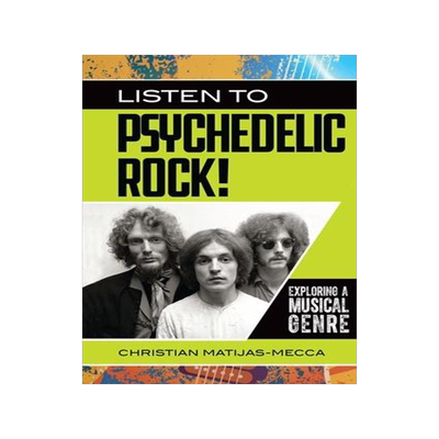 [预订]Listen to Psychedelic Rock! Exploring a Musical Genre 9781440861970