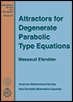 【预售】Attractors for Degenerate Parabolic Type Equations