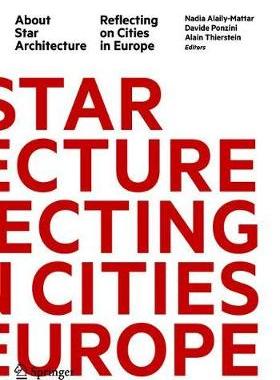 【预订】About Star Architecture: Reflecting on Cities in Europe
