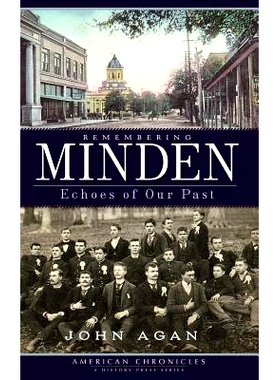 预订 Remembering Minden: Echoes of Our Past: 9781540234483
