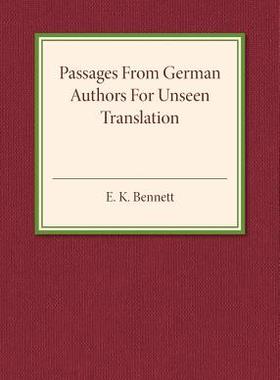 【预订】Passages from German Authors for Unseen Translation