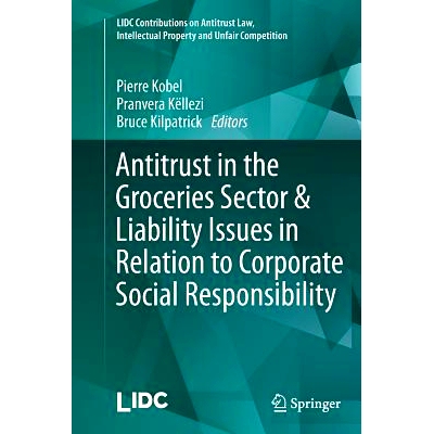 预订 Antitrust in the Groceries Sector & Liability Issues in Relation to Corporate Social Responsibility 食品杂货行业的