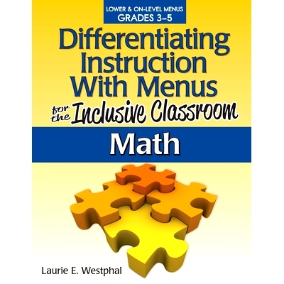 预订 Differentiating Instruction With Menus for the Inclusive Classroom: Math (Grades 3-5) 全纳课堂菜单的差异化教学: 978