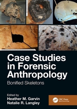 【预订】Case Studies in Forensic Anthropology: Bonified Skeletons