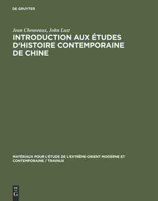 【预订】Introduction aux études d’histoire contemporaine de Chine 9783111311449
