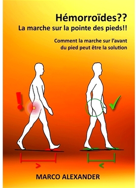 预订 Hémorroïdes ?? : La marche sur la pointe des pieds ! : Comment la marche sur l’avant du pied peut être la solut