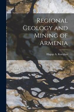 [预订]Regional Geology and Mining of Armenia 9781017128512