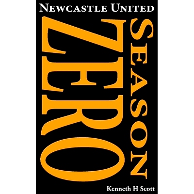 预订 Newcastle United 1892-93 Season ZERO: Record of the 1892-93 season which completed the end of the ’Ends’ and the