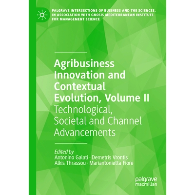 预订 Agribusiness Innovation and Contextual Evolution, Volume II: Technological, Societal and Channel Advancements: 9783