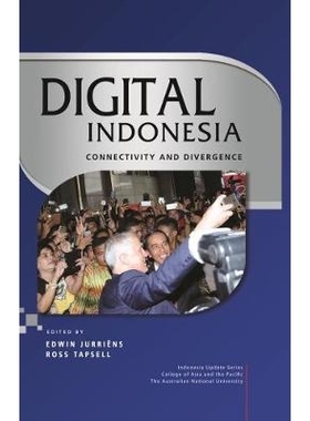 预订 Digital Indonesia: Connectivity and Divergence 数字印度尼西亚：连通性与分歧（平装）: 9789814762984