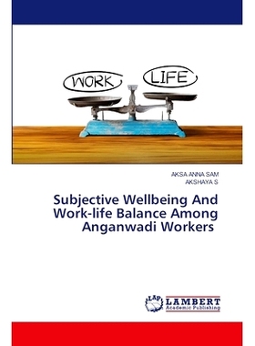 预订 Subjective Wellbeing And Work-life Balance Among Anganwadi Workers 安干瓦地劳动者的主观幸福感与工作与生活平衡: 9786