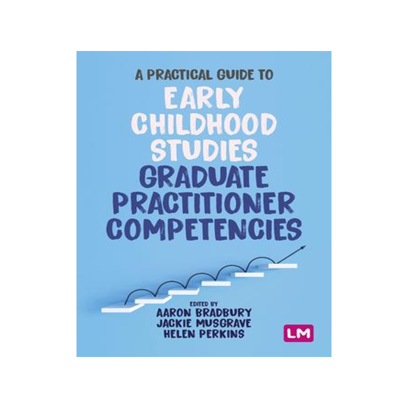 [预订]A Practical Guide to Early Childhood Studies Graduate Practitioner Competencies 9781529618723
