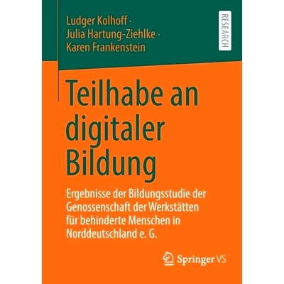 预订 Teilhabe an Digitaler Bildung: Ergebnisse Der Bildungsstudie Der Genossenschaft Der Werkstätten Für Behinderte Me