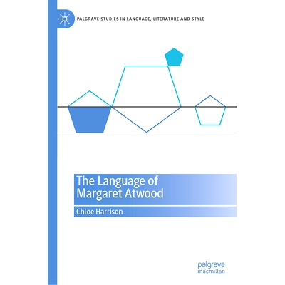 预订 The Language of Margaret Atwood 玛格丽特·阿特伍德的语言: 9783031676390