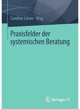 预订 Praxisfelder der systemischen Beratung: 9783658047375