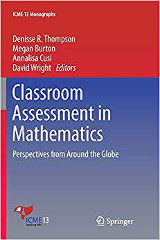 【预售】Classroom Assessment in Mathematics: Perspectives from Around the Globe